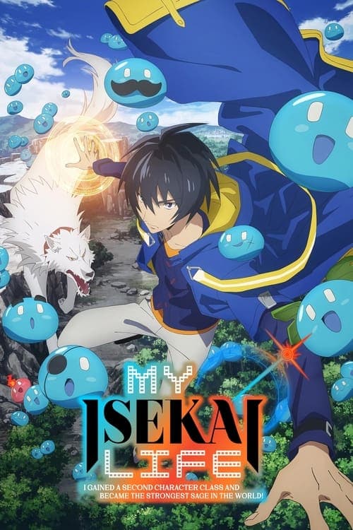 Poster de My Isekai Life: I Gained a Second Character Class and Became the Strongest Sage in the World