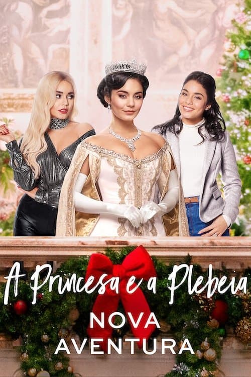 Poster de A Princesa e a Plebeia: Nova Aventura