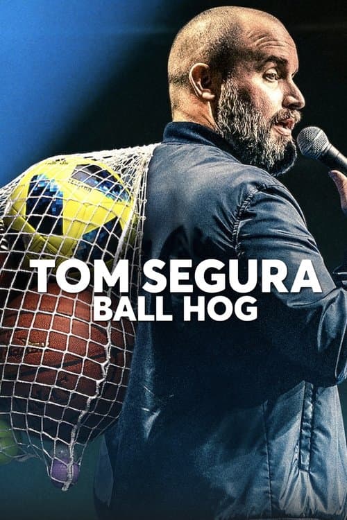 Poster de Tom Segura: Ball Hog