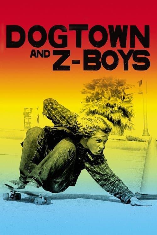 Poster de Dogtown & Z-Boys: Onde Tudo Começou