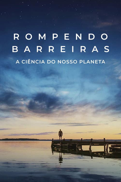 Poster de Rompendo Barreiras: Nosso Planeta