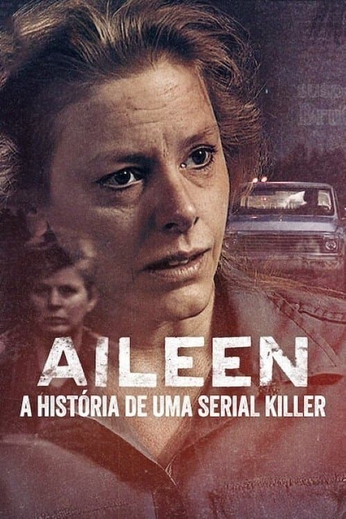 Poster de Aileen: A História de uma Serial Killer