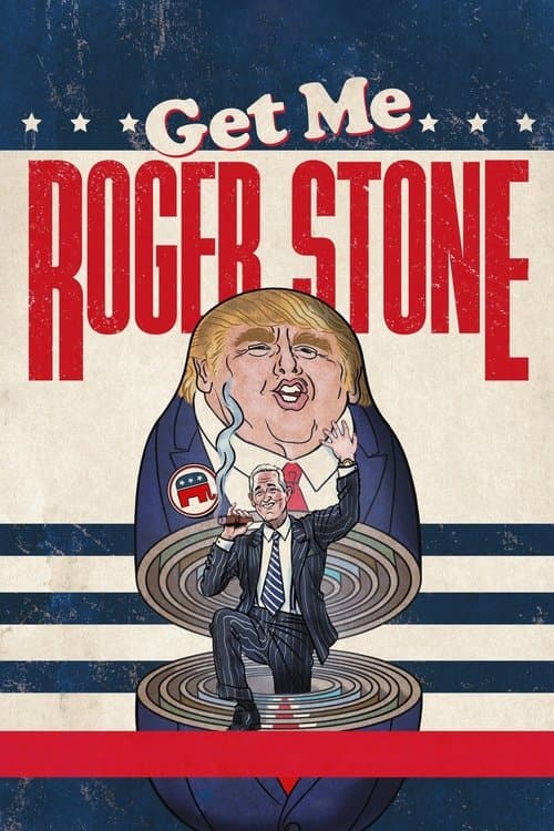 Poster de Get Me Roger Stone