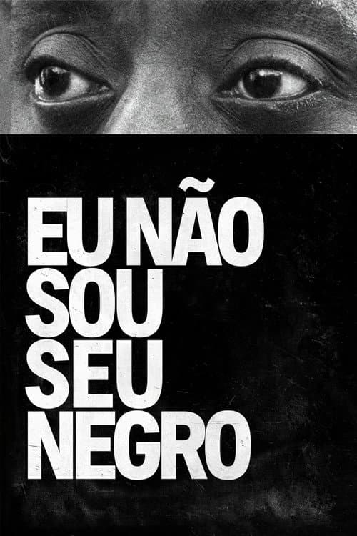 Poster de Eu Não Sou Seu Negro