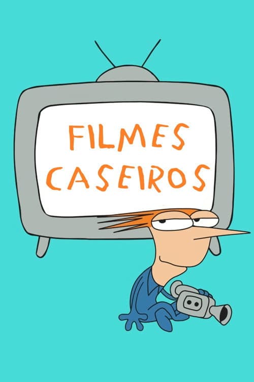 Poster de Filmes Caseiros